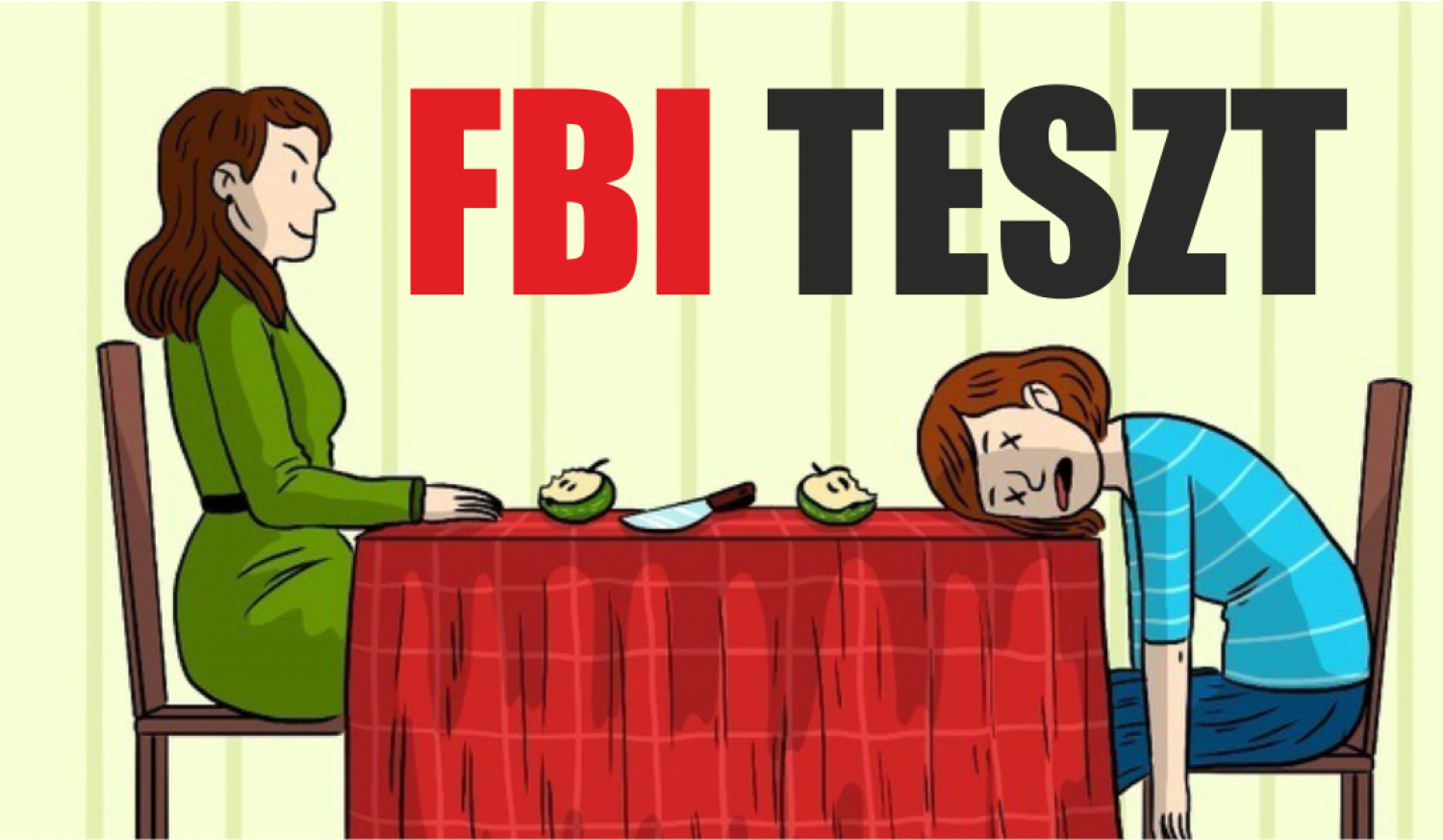 Átmennél az FBI ügynök teszten?